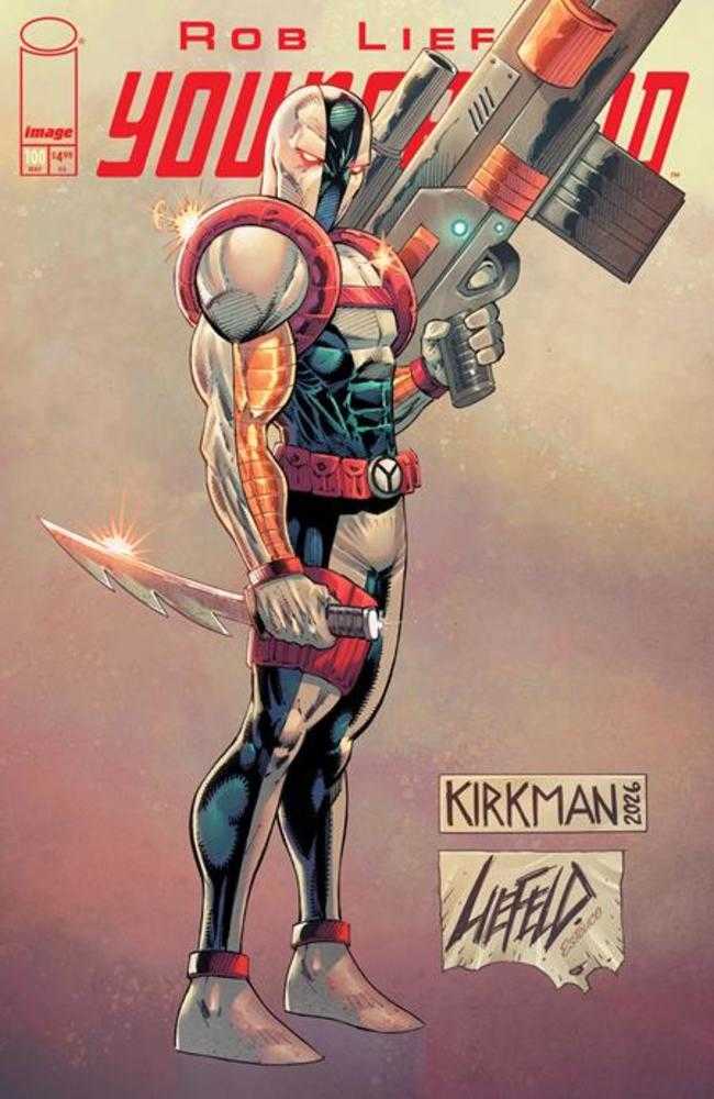 Youngblood #100 Cover K Rob Liefeld & Robert Kirkman Variant